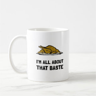 All About That Baste Fitted Coffee Mug