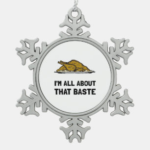 All About That Baste Fitted Modern Style Snowflake Pewter Christmas Ornament