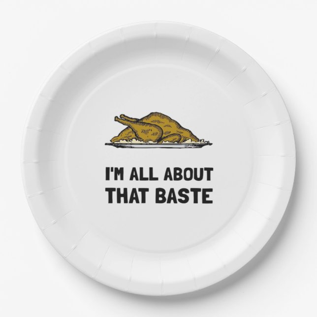All About That Baste Fitted Paper Plate (Front)