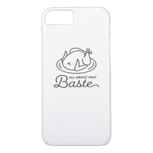 All About That Baste For Thanksgiving Case-Mate iPhone Case