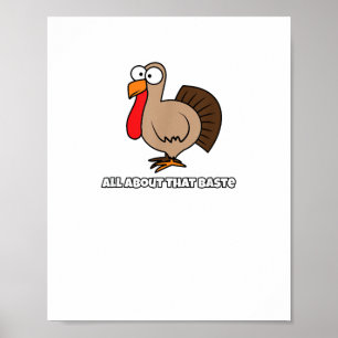 All About that Baste Funny  for Thanksgiving Poster