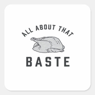 All About That Baste Funny Retro Style Square Sticker