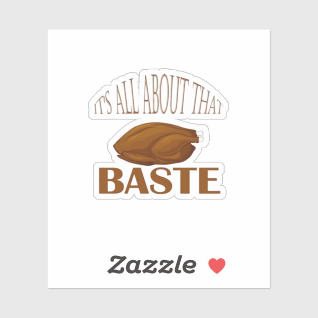 All About That Baste Style Quote (Sheet)