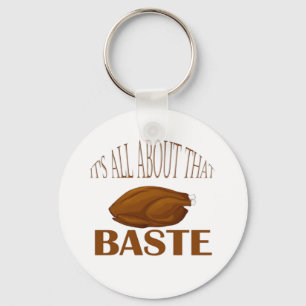 All About That Baste Style Quote Keychain