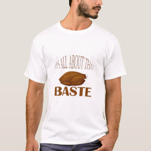 All About That Baste Style Quote T-Shirt