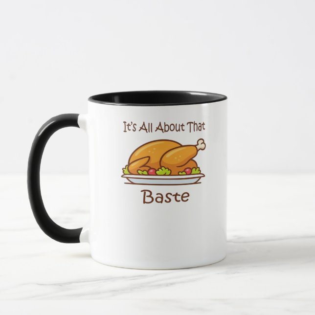 All About That Baste (Thanksgiving) Trendy Mug (Left)