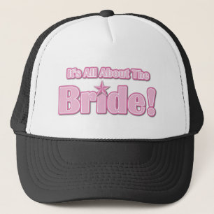 All About The Bride Trucker Hat