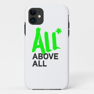 All* Above All iPhone 11 Case