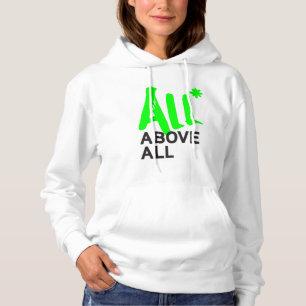 All* Above All Hoodie
