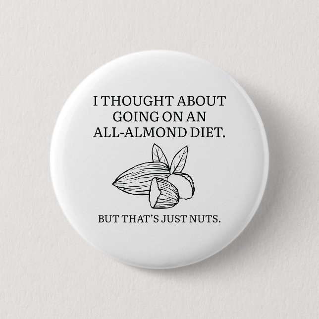 All-Almond Diet 2 Inch Round Button (Front)