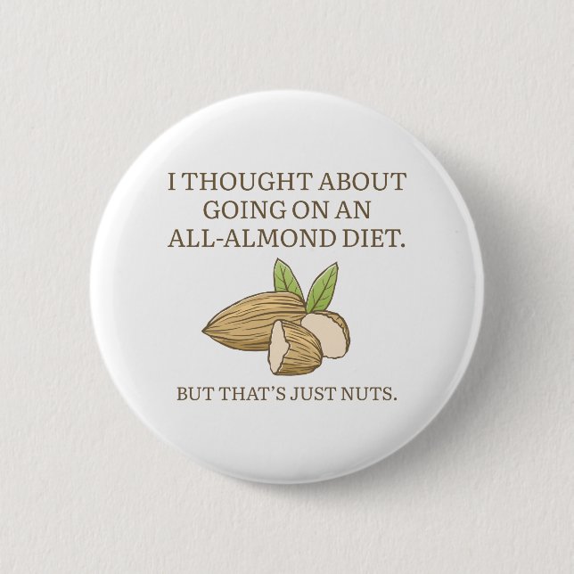 All-Almond Diet 2 Inch Round Button (Front)