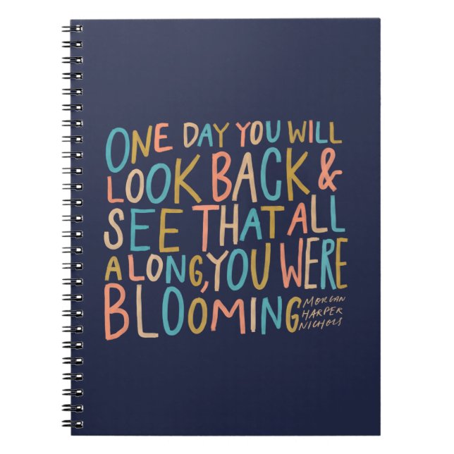"all along, you were blooming" notebook (Front)