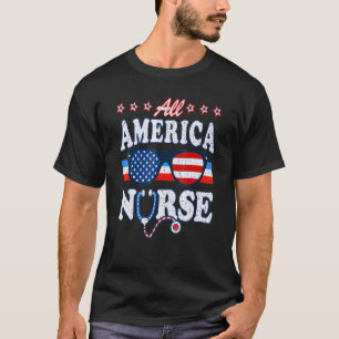 All America Nurse 4thof July Patriotic Usa Flag Me T-Shirt