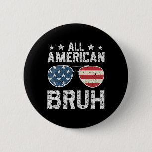 All American Bruh 4th Of July Boy 2 Inch Round Button