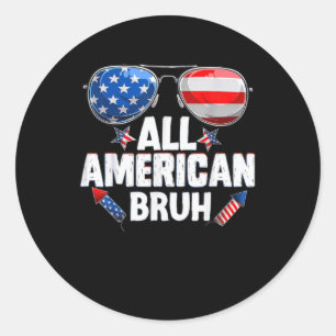 All American Bruh 4th Of July Boys  Classic Round Sticker