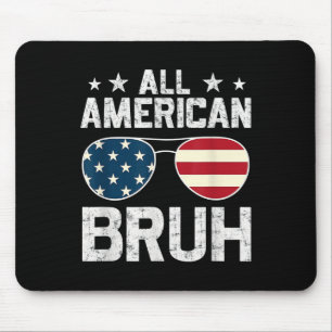All American Bruh 4th Of July Boys Patriotic Mouse Pad