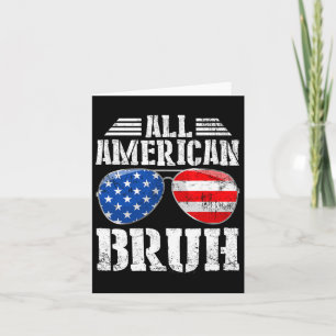 All American Bruh Happy 4th Of July Boys Patriotic Card