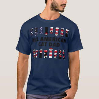 All American Cat Dad Father's Day Cat Lovers Ameri T-Shirt