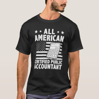 All American Certified Public Accountant T-Shirt