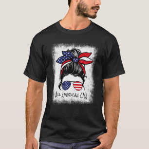 All American Cma Nurse Messy Bun 4th Of July Red W T-Shirt