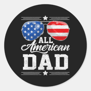 All American Dad 4th Of July Father's Day Sungles Classic Round Sticker