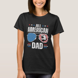 All American Dad 4th Of July Father's Day Sungles T-Shirt