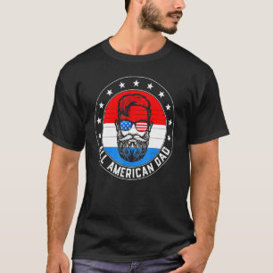 All American Dad Happy Father's Day 4th Of July Us T-Shirt