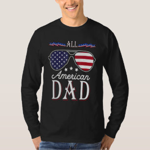 All American Dad Happy Father's Day 4th Of July Us T-Shirt