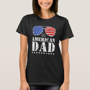 All American Dad Matching Family 4th of July USA S T-Shirt