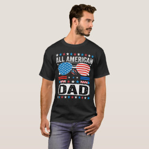 All American Dad Patriotic Father USA T-Shirt