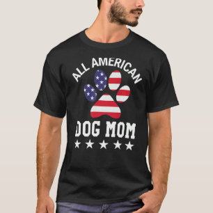 All American Dog Mom American Flag Paw Dog Paw T-Shirt