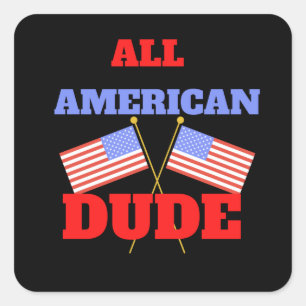 ALL AMERICAN DUDE SQUARE STICKER
