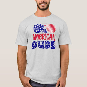 All American Dude  T-Shirt