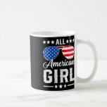 All American Girl 4th Of July Funny Patriotic Usa  Coffee Mug<br><div class="desc">All American Girl 4th Of July Funny Patriotic Usa Matching</div>