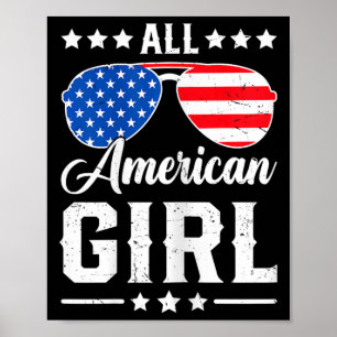 All American Girl 4th Of July Funny Patriotic Usa Poster