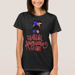 All American Girl 4th Of July Patriotic and Indepe T-Shirt
