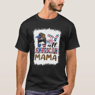 All American Mama Messy Bun Women Usa Flag 4th Of T-Shirt