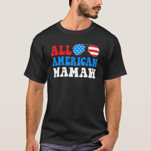 All American Mamaw American Flag 4th of July Patri T-Shirt