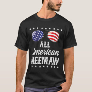 All American Meemaw 4th Of July Independence Day P T-Shirt