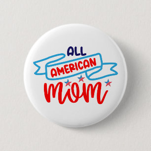 All American Mom     2 Inch Round Button