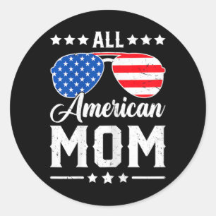 All American Mom 4th Of July Funny Patriotic Usa M Classic Round Sticker