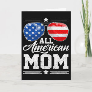 All American Mom 4th Of July Mother's Day Sungles  Card