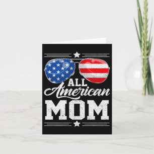 All American Mom 4th Of July Mother's Day Sungles  Card