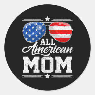 All American Mom 4th Of July Mother's Day Sungles  Classic Round Sticker