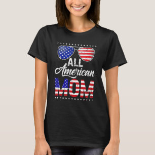 All American Mom 4th Of July Mother's Day Women Mo T-Shirt