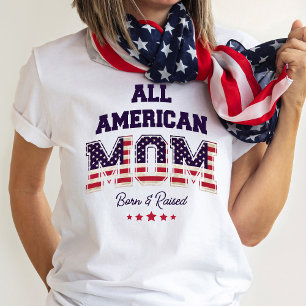 All American Mom Patriotic 4th of July T-Shirt