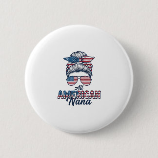 All American Nana Patriotic Messy Bun Vector Desig 2 Inch Round Button