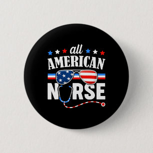 All American Nurse 4th Of July Patriotic Usa Flag 2 Inch Round Button