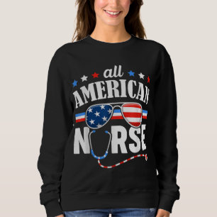 All American Nurse 4th of July Patriotic USA Flag Sweatshirt