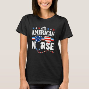 All American Nurse 4th Of July Patriotic Usa Flag  T-Shirt